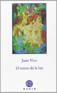 el teatro de la luz-juan vico-9788494146619 el teatro de la luz-juan vico-9788494146619