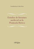 estudios de literatura medieval en la península ibérica-carlos (dir.) alvar-9788494390319 estudios de literatura medieval en la península ibérica-carlos (dir.) alvar-9788494390319