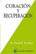 curación y recuperación-david r. hawkins-9788494414619 curación y recuperación-david r. hawkins-9788494414619