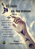 el cielo en tus manos (vol. 2)-9788494523519 el cielo en tus manos (vol. 2)-9788494523519