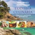 l odissea culinaria: viatges per la gastronomia de la mediterrania-enric herce-jaume fabrega-9788494906619 l odissea culinaria: viatges per la gastronomia de la mediterrania-enric herce-jaume fabrega-9788494906619