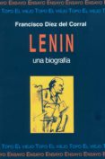 lenin, una biografia-francisco diez del corral-9788495224019 lenin, una biografia-francisco diez del corral-9788495224019