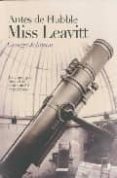 antes de hubble, miss leavitt-george johnson-9788495348319 antes de hubble, miss leavitt-george johnson-9788495348319