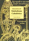 guia practica del simbolismo cabalistico (2ª ed)-9788495593719 guia practica del simbolismo cabalistico (2ª ed)-9788495593719