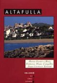 altafulla-maria porter i moix-francesc blanc-joan carnicer-9788495684219 altafulla-maria porter i moix-francesc blanc-joan carnicer-9788495684219