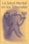 la salud mental en los tribunales: manual de psiquiatria forense y deontologia profesional-jose cabrera forneiro-jose carlos fuentes rocañin-jesus j. de la gandara-9788495913319 la salud mental en los tribunales: manual de psiquiatria forense y deontologia profesional-jose cabrera forneiro-jose carlos fuentes rocañin-jesus j. de la gandara-9788495913319