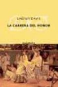 la carrera del honor-lindsey davis-9788495971319 la carrera del honor-lindsey davis-9788495971319