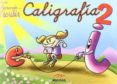 caligrafia 2 (coleccion aprende a escribir)-vicente huidobro-9788495994219 caligrafia 2 (coleccion aprende a escribir)-vicente huidobro-9788495994219
