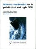nuevas tendencias en la publicidad del siglo xxi-maria isabel martin requero-9788496082519 nuevas tendencias en la publicidad del siglo xxi-maria isabel martin requero-9788496082519