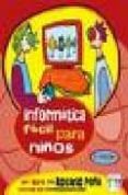 informatica facil para niños (2ª edicion)-rosario peña-9788496097919 informatica facil para niños (2ª edicion)-rosario peña-9788496097919