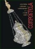 compostela: historias, leyendas y curiosidades de la ciudad santa-9788496328419 compostela: historias, leyendas y curiosidades de la ciudad santa-9788496328419