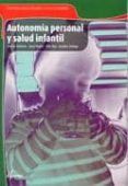 autonomia personal y salud infantil-montse palomar-9788496334519 autonomia personal y salud infantil-montse palomar-9788496334519