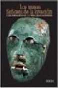 los mayas: señores de la creacion: los origenes de la realeza sag rada-9788496431119 los mayas: señores de la creacion: los origenes de la realeza sag rada-9788496431119