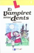 el vampiret sense dents - llibre 1-9788496485419 el vampiret sense dents - llibre 1-9788496485419