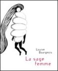 la sage femme (catalogo de exposicion en espacio av de murcia, en enero de 2008)-louise bourgeois-9788496898219 la sage femme (catalogo de exposicion en espacio av de murcia, en enero de 2008)-louise bourgeois-9788496898219