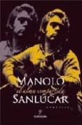 manolo sanlucar: el alma compartida-manolo sanlucar-9788496968219 manolo sanlucar: el alma compartida-manolo sanlucar-9788496968219