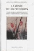 la mente de los creadores: un estudio de los procesos creativos d esde la neurociencia y la psicologia-jose antonio rodriguez piedrabuena-9788497421119 la mente de los creadores: un estudio de los procesos creativos d esde la neurociencia y la psicologia-jose antonio rodriguez piedrabuena-9788497421119