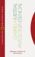 antologia esencial-gabriela mistral-9788497429719 antologia esencial-gabriela mistral-9788497429719
