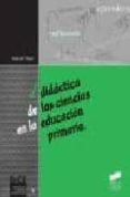 didactica de las ciencias en la educacion primaria-rosa maria pujol-9788497561419 didactica de las ciencias en la educacion primaria-rosa maria pujol-9788497561419