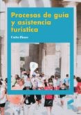 procesos de guia y asistencia turistica-carlos picazo-9788497567619 procesos de guia y asistencia turistica-carlos picazo-9788497567619