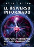 el universo informado-ervin laszlo-9788497633819 el universo informado-ervin laszlo-9788497633819