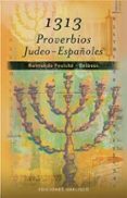 1313 proverbios judeo-españoles-raimundo foulche-delbosc-9788497773119 1313 proverbios judeo-españoles-raimundo foulche-delbosc-9788497773119