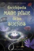 enciclopedia mago felix de los sueños-felix llauge dausa-9788497777919 enciclopedia mago felix de los sueños-felix llauge dausa-9788497777919