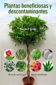 plantas beneficiosas y descontaminantes-rachel frely-9788497779319 plantas beneficiosas y descontaminantes-rachel frely-9788497779319