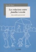 les relacions entre familia i escola: una analisi psicosocial-rosa m. perez-9788497791519 les relacions entre familia i escola: una analisi psicosocial-rosa m. perez-9788497791519