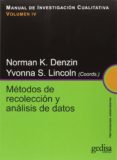 manual de investigacion cualitativa, v.iv:metodos de recoleccion y analisis de datos-norman k. denzin-yvonna s. lincoln-9788497843119 manual de investigacion cualitativa, v.iv:metodos de recoleccion y analisis de datos-norman k. denzin-yvonna s. lincoln-9788497843119