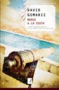 moros a la costa-david gomariz tocino-9788497914819 moros a la costa-david gomariz tocino-9788497914819