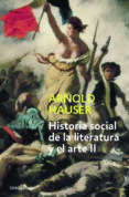 historia social de la literatura y el arte (vol. ii): desde el ro coco hasta la epoca del cine-arnold hauser-9788497932219 historia social de la literatura y el arte (vol. ii): desde el ro coco hasta la epoca del cine-arnold hauser-9788497932219