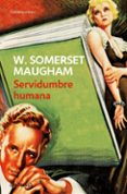 servidumbre humana-w. somerset maugham-9788497935319 servidumbre humana-w. somerset maugham-9788497935319