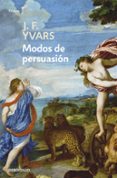 modos de persuasion-j.f. yvars-9788497937719 modos de persuasion-j.f. yvars-9788497937719