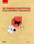 50 teorias cientificas (2ª ed.)-paul parsons-9788498014419 50 teorias cientificas (2ª ed.)-paul parsons-9788498014419
