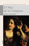 el mut de la campana-josep lozano-9788498242119 el mut de la campana-josep lozano-9788498242119