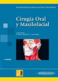 cirugia oral y maxilofacial (3ª ed.)-antonio lopez davis-rafael martin-granizo lopez-9788498352719 cirugia oral y maxilofacial (3ª ed.)-antonio lopez davis-rafael martin-granizo lopez-9788498352719