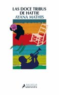 las doce tribus de hattie-ayana mathis-9788498386219 las doce tribus de hattie-ayana mathis-9788498386219