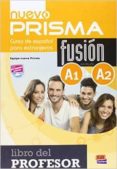 nuevo prisma fusion a1 + a2 profesor (con extension digital)-9788498485219 nuevo prisma fusion a1 + a2 profesor (con extension digital)-9788498485219