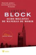 ocho millones de maneras de morir-lawrence block-9788498671919 ocho millones de maneras de morir-lawrence block-9788498671919