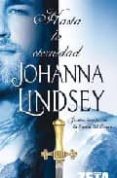 hasta la eternidad-johanna lindsey-9788498720419 hasta la eternidad-johanna lindsey-9788498720419