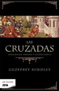 las cruzadas: peregrinaje armado y guerra santa-geofrey hindley-9788498723519 las cruzadas: peregrinaje armado y guerra santa-geofrey hindley-9788498723519