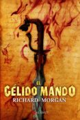 gélido mando (tierra de heroes 2)-richard morgan-9788498891119 gélido mando (tierra de heroes 2)-richard morgan-9788498891119