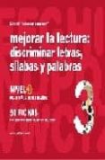 mejorar la lectura 3 discriminar letras, silabas y palabras-jesus jarque garcia-9788498960419 mejorar la lectura 3 discriminar letras, silabas y palabras-jesus jarque garcia-9788498960419