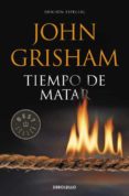tiempo de matar-john grisham-9788499083919 tiempo de matar-john grisham-9788499083919