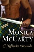 el highlander traicionado (highlander 3) (ebook)-monica mccarty-9788499087719 el highlander traicionado (highlander 3) (ebook)-monica mccarty-9788499087719