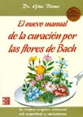 el nuevo manual de la curacion por las flores de bach-götz blome-9788499173719 el nuevo manual de la curacion por las flores de bach-götz blome-9788499173719