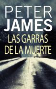 las garras de la muerte (ebook)-peter james-9788499185019 las garras de la muerte (ebook)-peter james-9788499185019
