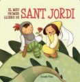 el meu primer llibre de sant jordi-9788499323619 el meu primer llibre de sant jordi-9788499323619