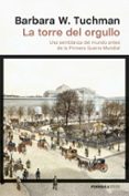la torre del orgullo-barbara w. tuchman-9788499424019 la torre del orgullo-barbara w. tuchman-9788499424019